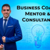 I will be your business coach, consultant and mentor