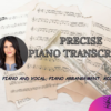 I will create precise piano transcription of any midi or audio to sheet music